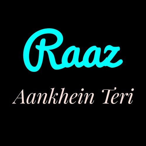 Raaz Aankhein Teri_poster_image