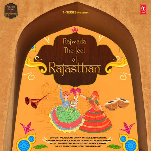 Rajwada - The Feel Of Rajasthan
