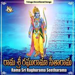 Rama Sri Raghurama Seetharama