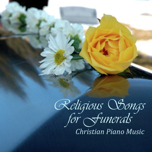 Religious Songs For Funerals - Christian Piano Music