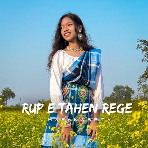 Rup E Tahen Rege