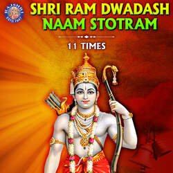 Shri Ram Dwadash Naam Stotram 11 Times-Olo7BxYEXUQ