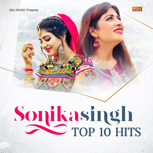 Sonika Singh Top 10 Songs