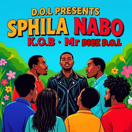 Sphila Nabo (feat. Mr Diez D.O.L) [with Kay Da Prince]