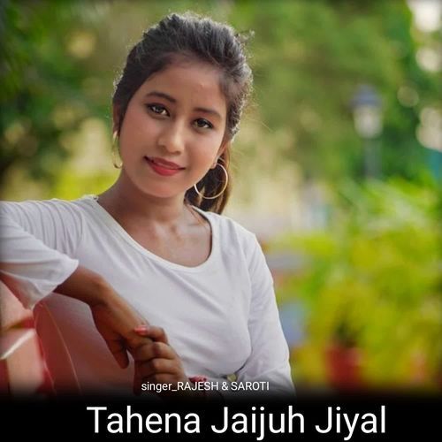 Tahena Jaijuh Jiyal