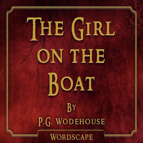 The Girl on the Boat (By P.G. Wodehouse)