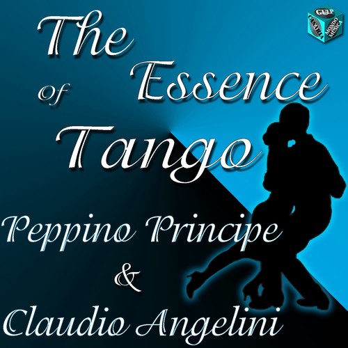 The essence of tango - peppino principe &amp; claudio angelini_poster_image