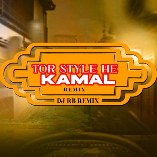 Tor Style He Kamal Remix