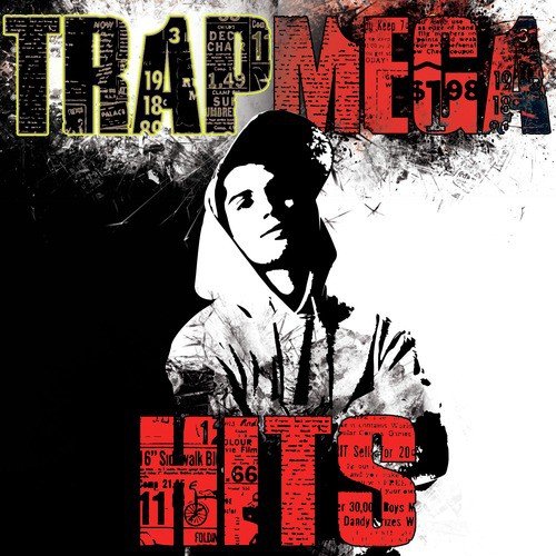 Trap Mega Hits