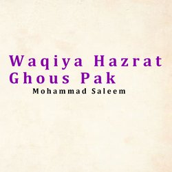 Waqiya Hazrat Ghous Pak-OjkDABZmcmU