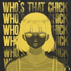 Who's That Chick-FAosVCRFRFI