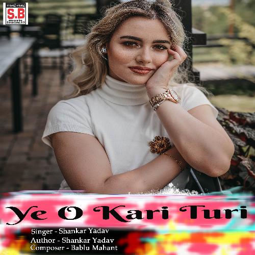 Ye O Kari Turi