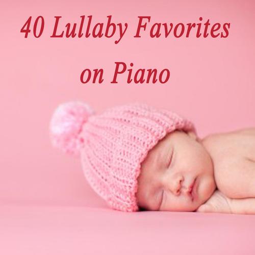 40 Lullaby Favorites on Piano