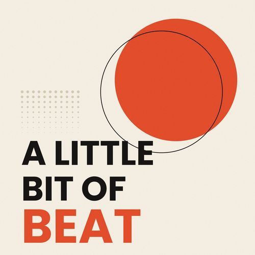 A Little Bit of Beat