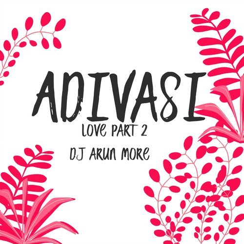 Adivasi Love (part 2)