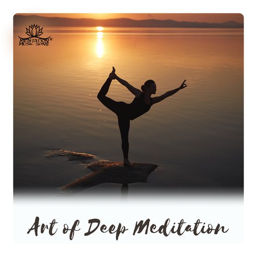 Art of Deep Meditation - Therapy Music to Reduce Stress, 100 % Relaxation_poster_image