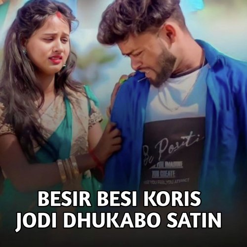 Besir Besi Koris Jodi Dhukabo Satin