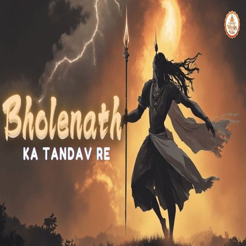 Bholenath Ka Tandav Re