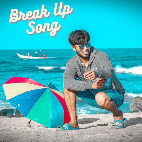 Break Up Song