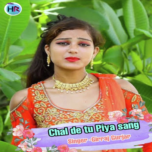 Chal De To Piya Sang