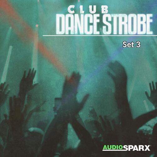 Club Dance Strobe, Set 3