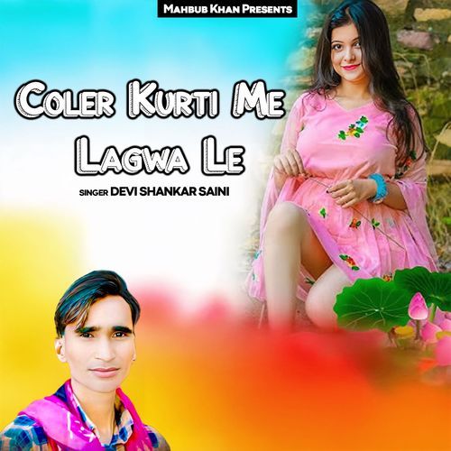 Coler Kurti Me Lagwa Le