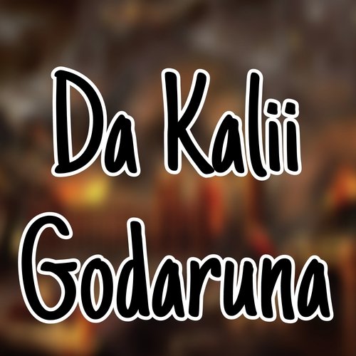 Da Kalii Godaruna
