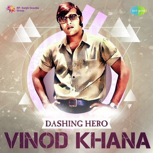 Dashing Hero - Vinod Khanna
