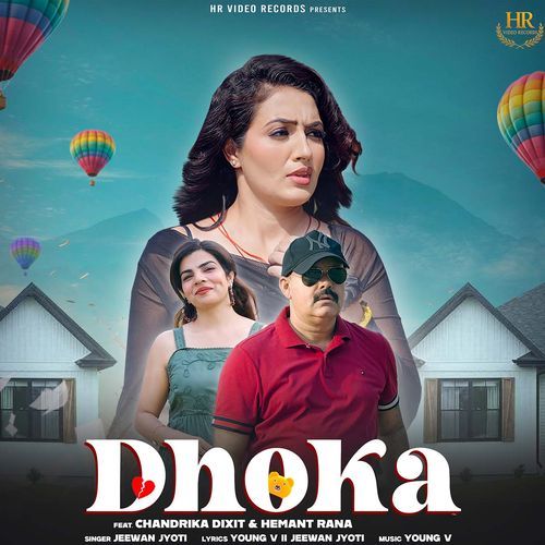 Dhoka (Feat. Chandrika Dixit)