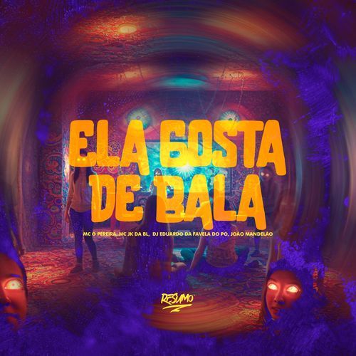 Ela Gosta De Bala
