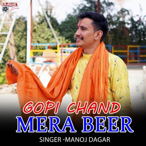 Gopi Chand Mera Beer