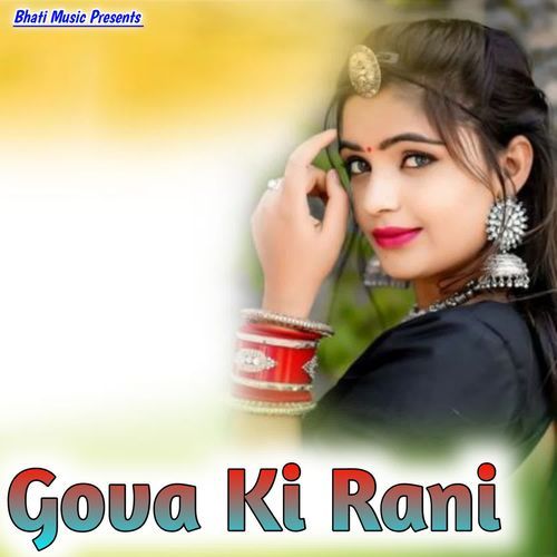 Gova Ki Rani