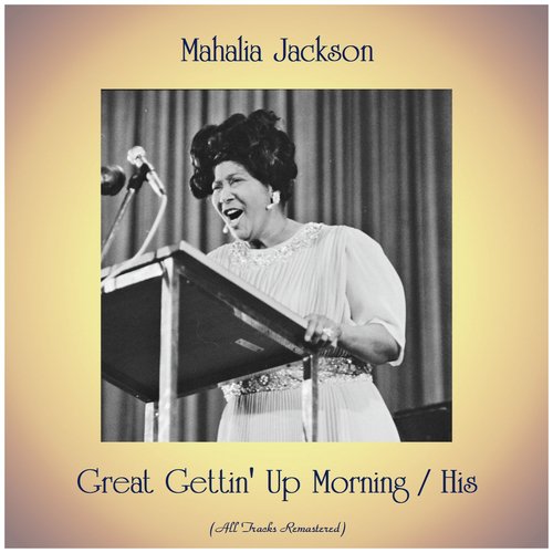 Great Gettin' Up Morning / His (Remastered 2019)