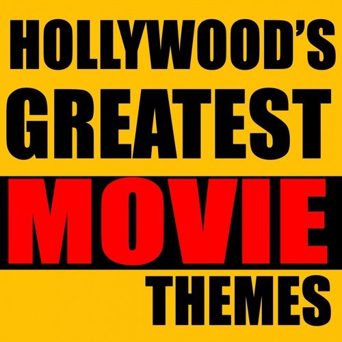 Hollywood's Greatest Movie Themes