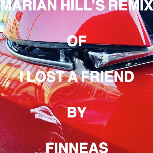 I Lost a Friend (Marian Hill Remix)_poster_image