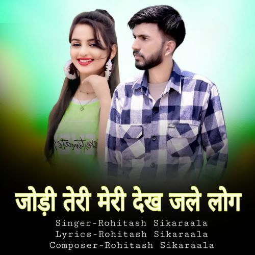 Jodi Teri Meri Dekh Jale Log
