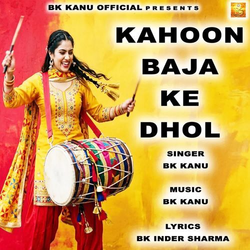 Kahoon Baja Ke Dhol