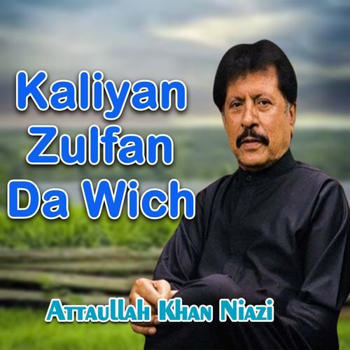 Kaliyan Zulfan Da Wich