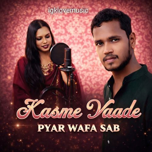 Kasme Vaade Pyar Wafa Sab