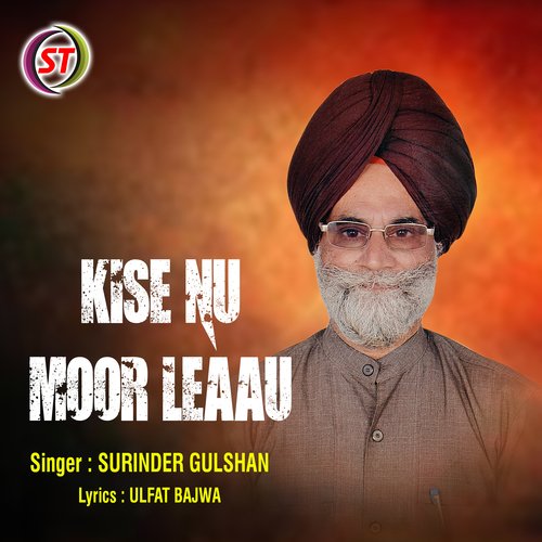 Kise Nu Moor Leaau (Panjabi)