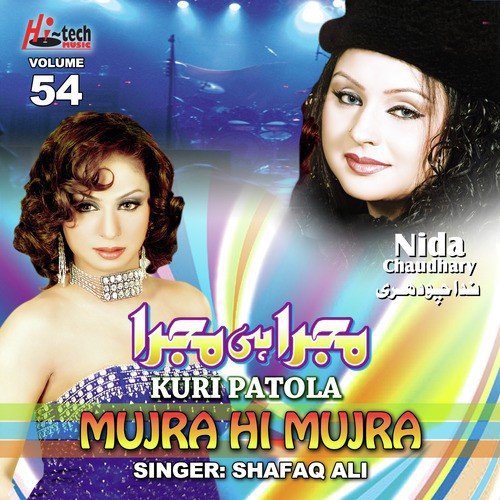 Kala Jora Pa Sadi Song Download From Kuri Patola Nida Chaudhary Mujra Hi Mujra Vol 54 Jiosaavn