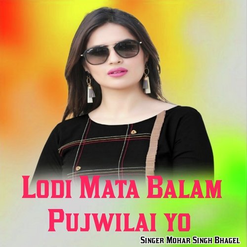 Lodi Mata Balam Pujwilai yo