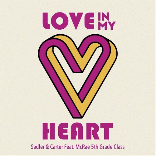 Love in My Heart (feat. McRae 5th Grade Class)