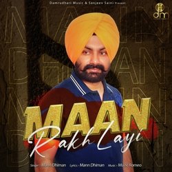 Maan Rakh Layi
