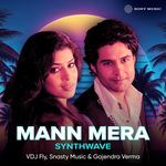Mann Mera (Synthwave)