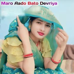 Maro Aado Bato Devriya