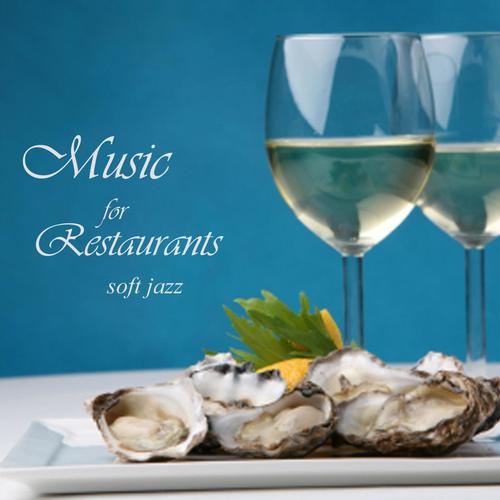 Music for Restaurants - Soft Jazz
