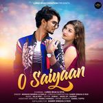 O Saiyaan