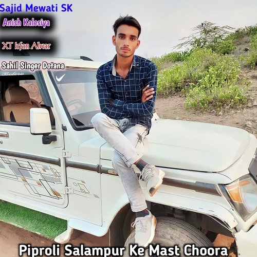 Piproli Salampur Ke Mast Choora