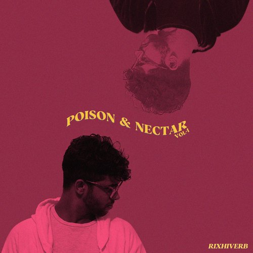 Poison &amp; Nectar, Vol - 1